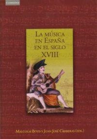 MUSICA EN ESPAÑA EN EL SIGLO XVIII | 9788483230954 | BOYDY, MALCOLM | Llibreria La Gralla | Llibreria online de Granollers