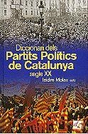 DIC. DELS PARTITS POLITICS DE CATALUNYA S.XX | 9788441204669 | MOLAS, ISIDRE | Llibreria La Gralla | Llibreria online de Granollers