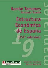 ESTRUCTURA ECONOMICA DE ESPAÑA (MANUALES CIENCIAS SOCIALES19 | 9788420687124 | TAMAMES, RAMON / RUEDA, ANTONIO | Llibreria La Gralla | Llibreria online de Granollers