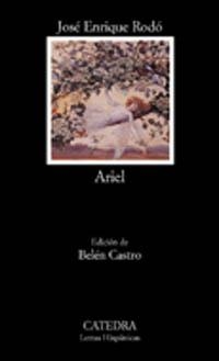 ARIEL (LETRAS HISPANICAS 474) | 9788437617916 | RODO, JOSE ENRIQUE | Llibreria La Gralla | Librería online de Granollers