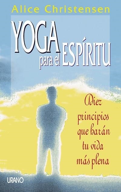 YOGA PARA EL ESPIRITU | 9788479533748 | CHRISTENSEN, ALICE | Llibreria La Gralla | Librería online de Granollers