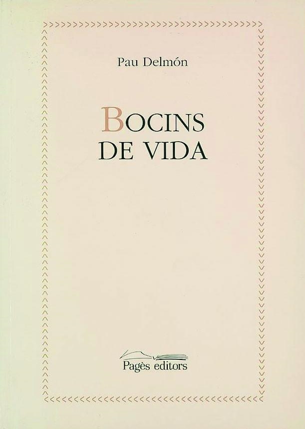BOCINS DE VIDA | 9788479356743 | DELMON, PAUL | Llibreria La Gralla | Librería online de Granollers