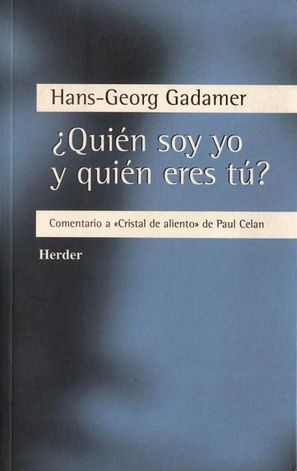 QUIEN SOY YO Y QUIEN ERES TU | 9788425421075 | GADAMER, HANS-GEORG | Llibreria La Gralla | Llibreria online de Granollers