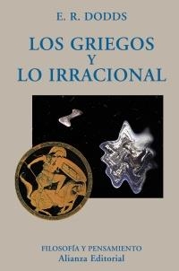 GRIEGOS Y LO IRRACIONAL, LOS (FILOSOFIA Y PENSAMIENTO 142) | 9788420667348 | DODDS, E.R. | Llibreria La Gralla | Llibreria online de Granollers