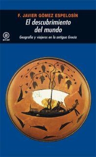 DESCUBRIMIENTO DEL MUNDO, EL | 9788446009528 | GOMEZ ESPELOSIN, F. JAVIER | Llibreria La Gralla | Librería online de Granollers