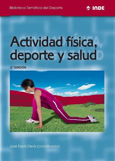 ACTIVIDAD FISICA, DEPORTE Y SALUD | 9788495114099 | DEVIS DEVIS, JOSE | Llibreria La Gralla | Llibreria online de Granollers