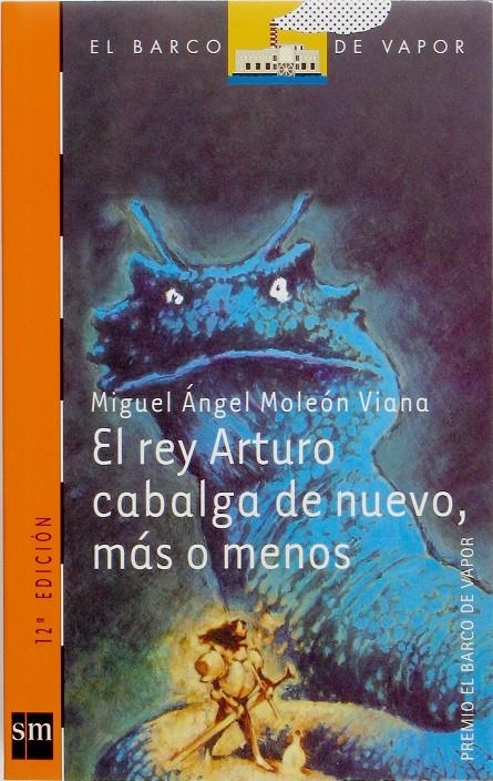 REY ARTURO CABALGA DE NUEVO MAS O MENOS (BV NA 123) | 9788434870123 | MOLEON VIANA,  MIGUEL ANGEL | Llibreria La Gralla | Llibreria online de Granollers