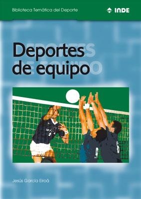 DEPORTES DE EQUIPO (BIB TEMATICA DEL DEPORTE) | 9788495114129 | GARCIA EIROA | Llibreria La Gralla | Llibreria online de Granollers