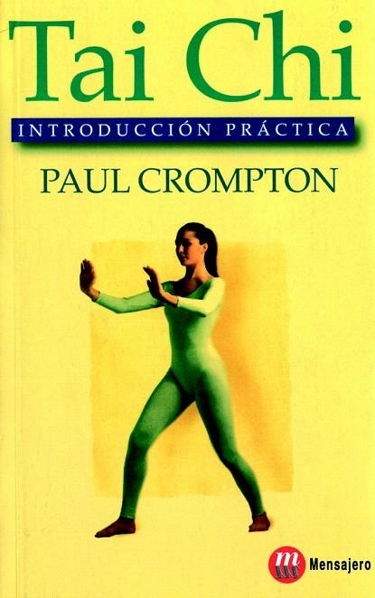 TAI CHI INTRODUCCION PRACTICA | 9788427123069 | CROMPTON, PAUL | Llibreria La Gralla | Llibreria online de Granollers