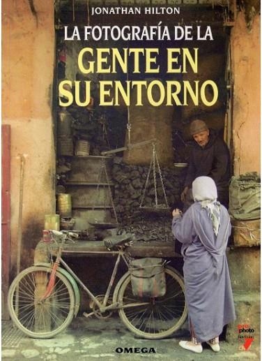 FOTOGRAFIA DE LA GENTE EN SU ENTORNO, LA | 9788428212007 | HILTON, JONATHAN | Llibreria La Gralla | Librería online de Granollers