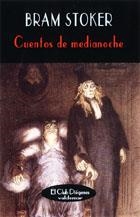 CUENTOS DE MEDIANOCHE (CLUB DIOGENES 138) | 9788477023005 | STOKE, BRAM | Llibreria La Gralla | Llibreria online de Granollers