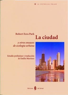 CIUDAD, LA (ESTRELLA POLAR) | 9788476282908 | EZRA PARK, ROBERT | Llibreria La Gralla | Librería online de Granollers