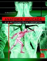 ANATOMIA APLICADA A LA ACTIVIDAD FISICA Y DEPORTIVA | 9788480194662 | LLORET RIERA, MARIO | Llibreria La Gralla | Llibreria online de Granollers