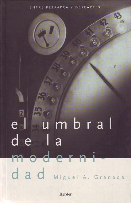 UMBRAL DE L AMODERNIDAD, EL | 9788425421235 | GRANDA, MIGUEL A. | Llibreria La Gralla | Llibreria online de Granollers