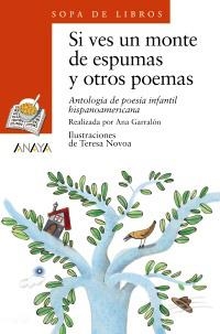 SI VES UN MONTE DE ESPUMAS Y OTROS POEMAS(SOP LIBR NARJ 44) | 9788420700199 | GARRALON , ANA | Llibreria La Gralla | Llibreria online de Granollers