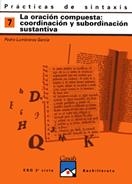 C. PRACTICAS DE SINTAXIS 7 ORACION COMPUESTA COORDINACION | 9788421821404 | LUMBRERAS GARCIA, PEDRO | Llibreria La Gralla | Llibreria online de Granollers