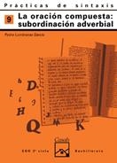 PRACTICAS DE SINTAXIS 9 ORACION COMPUESTA SUBORDINACION ADVE | 9788421821428 | LUMBRERAS GARCIA, PEDRO | Llibreria La Gralla | Llibreria online de Granollers