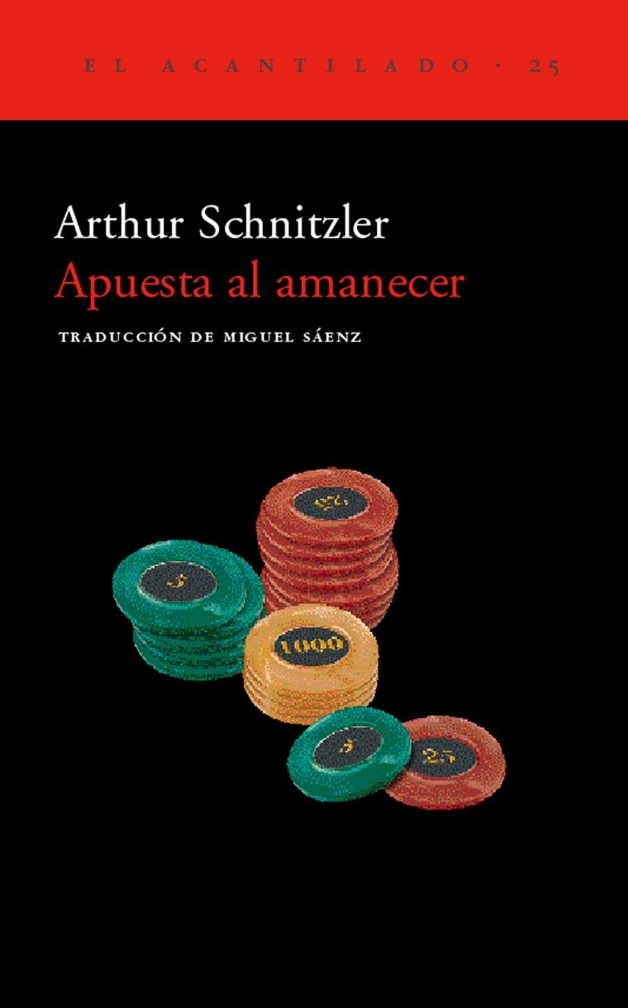 APUESTA AL AMANECER (EL ACANTILADO 25) | 9788495359131 | SCHNITZLER, ARTHUR | Llibreria La Gralla | Llibreria online de Granollers