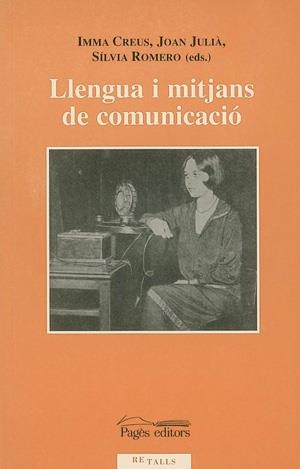 LLENGUA I MITJANS DE COMUNICACIO (RETALLS 2) | 9788479356910 | DIVERSOS AUTORS | Llibreria La Gralla | Llibreria online de Granollers