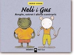 NELI I GUS AMPLE ESTRET I ALTRES CONTRARIS | 9788424683313 | GODON, INGRID | Llibreria La Gralla | Librería online de Granollers