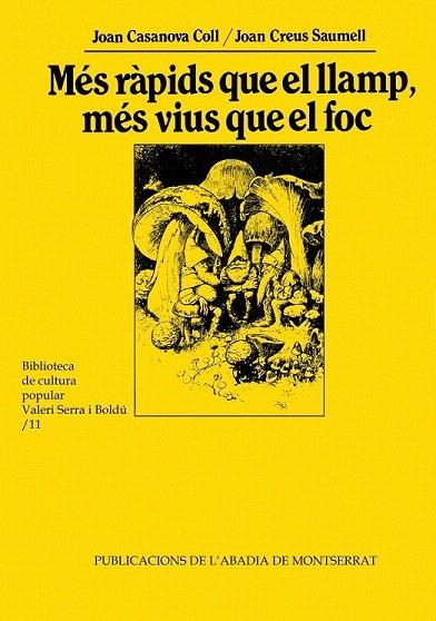 MES RAPIDS QUE EL LLAMP MES VIUS QUE EL FOC (BIB CULTURA POP | 9788484151821 | CASANOVA COLL, JOAN | Llibreria La Gralla | Llibreria online de Granollers