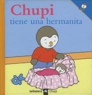 CHUPI TIENE UNA HERMANITA (CHUPI 3) | 9788424608538 | COURTIN, THIERRY | Llibreria La Gralla | Llibreria online de Granollers