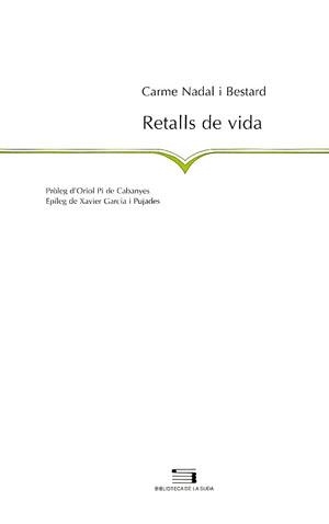 RETALLS DE VIDA (BIB DE LA SUDA 40) | 9788479356781 | NADAL I BESTARD, CARME | Llibreria La Gralla | Llibreria online de Granollers