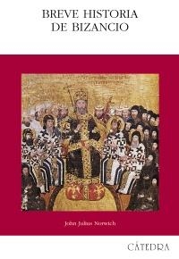 BREVE HISTORIA DE BIZANCIO | 9788437618197 | JULIUS NORWICH, JOHN | Llibreria La Gralla | Llibreria online de Granollers