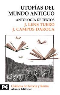 UTOPIAS DEL MUNDO ANTIGUO. ANTOLOGIA DE TEXTOS | 9788420636887 | TUERO, J. LENS | Llibreria La Gralla | Librería online de Granollers