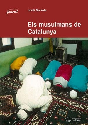 MUSULMANS DE CATALUNYA, ELS (GUIMET 42) | 9788479356880 | GARRETA, JORDI | Llibreria La Gralla | Llibreria online de Granollers