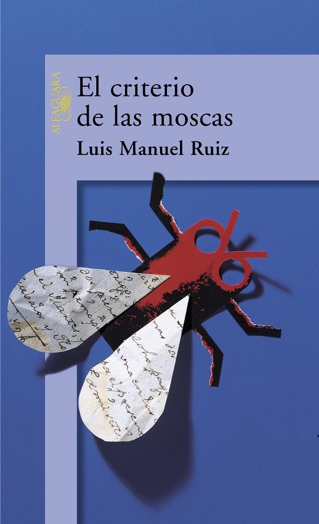 CRITERIO DE LAS MOSCAS, EL | 9788420442181 | RUIZ, LUIS MANUEL | Llibreria La Gralla | Librería online de Granollers