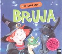 SI FUERA UNA BRUJA | 9788434867963 | STEER, DUGALD | Llibreria La Gralla | Librería online de Granollers