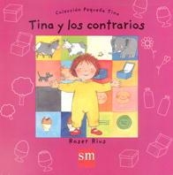 TINA Y LOS CONTRARIOS (PEQUEÑA TINA) | 9788434867727 | RIUS, ROSER | Llibreria La Gralla | Librería online de Granollers