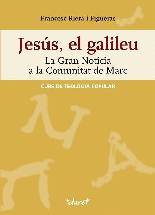 JESUS, EL GALILEU | 9788472636958 | RIERA FIGUERAS, FRANCESC | Llibreria La Gralla | Llibreria online de Granollers