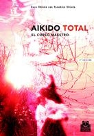 AIKIDO TOTAL | 9788480194297 | SHIODA, GOZO / SHIODA, ASUHISA | Llibreria La Gralla | Llibreria online de Granollers