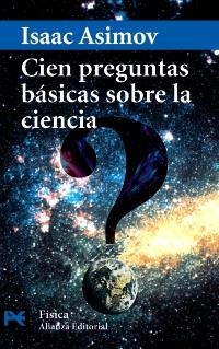 CIEN PREGUNTAS BASICAS SOBRE LA CIENCIA (CIENCIA Y TECNICA) | 9788420639826 | ASIMOV, ISAAC | Llibreria La Gralla | Llibreria online de Granollers