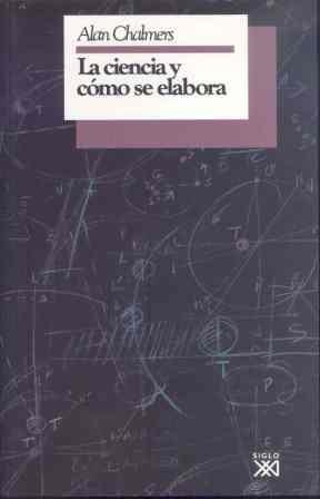 CIENCIA Y COMO SE ELABORA, LA | 9788432307416 | CHALMERS, ALAN F. | Llibreria La Gralla | Librería online de Granollers