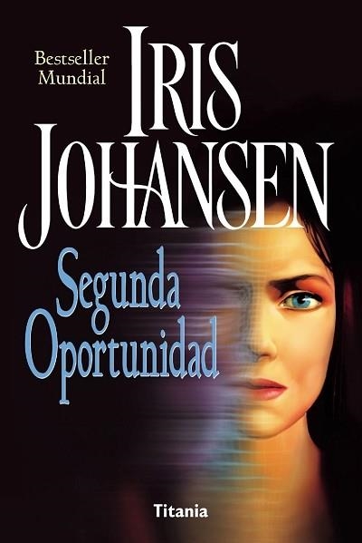 SEGUNDA OPORTUNIDAD | 9788479534332 | JOHANSEN, IRIS | Llibreria La Gralla | Librería online de Granollers