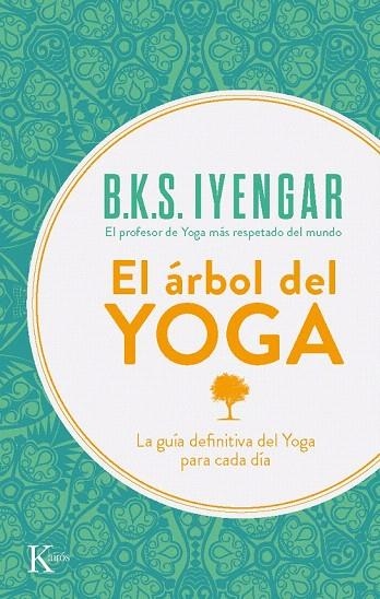 ARBOL DEL YOGA, EL (SABIDURIA PERENNE) | 9788472454132 | IYENGAR,B.K.S. | Llibreria La Gralla | Llibreria online de Granollers