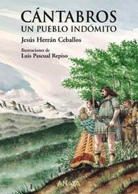 CANTABROS UN PUEBLO INDOMITO | 9788420712635 | HERRAN CEBALLOS, JESUS | Llibreria La Gralla | Llibreria online de Granollers