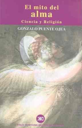 MITO DEL ALMA,EL (CIENCIA Y RELIGION) | 9788432310386 | PUENTE OJEA, GONZALO | Llibreria La Gralla | Llibreria online de Granollers