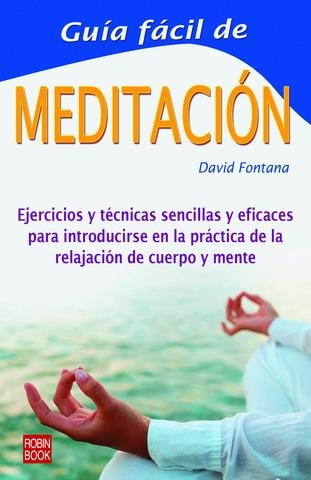 GUIA FACIL DE MEDITACION | 9788479275037 | FONTANA, DAVID | Llibreria La Gralla | Llibreria online de Granollers