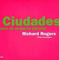 CIUDADES PARA UN PEQUEÑO PLANETA | 9788425217647 | ROGERS, RICHARD / GUMUCHDJIAN | Llibreria La Gralla | Llibreria online de Granollers