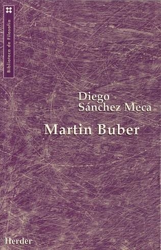 MARTIN BUBER (BIBLIOTECA DE FILOSOFIA) | 9788425421570 | SANCHEZ MECA, DIEGO | Llibreria La Gralla | Llibreria online de Granollers