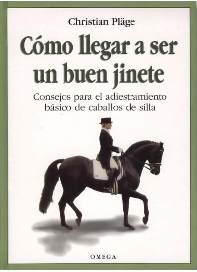 COMO LLEGAR A SER UN BUEN GINETE | 9788428211543 | PLAGE, CHRISTIAN | Llibreria La Gralla | Llibreria online de Granollers