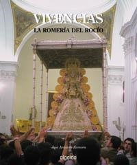 VIVENCIAS LA ROMERIA DEL ROCIO | 9788476479612 | ZAMORA, JOSE ANTONIO | Llibreria La Gralla | Llibreria online de Granollers