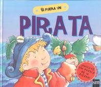 SI FUERA UN PIRATA | 9788434867970 | STEER, DUGALD | Llibreria La Gralla | Librería online de Granollers