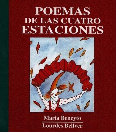 POEMAS DE LAS CUATRO ESTACIONES | 9788481312430 | BENEYTO, MARIA / BELLVER, LOURDES | Llibreria La Gralla | Llibreria online de Granollers