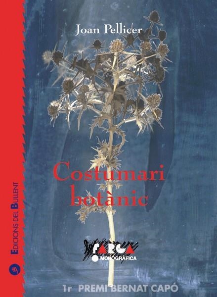 COSTUMARI BOTANIC | 9788489663589 | PELLICER, JOAN | Llibreria La Gralla | Librería online de Granollers