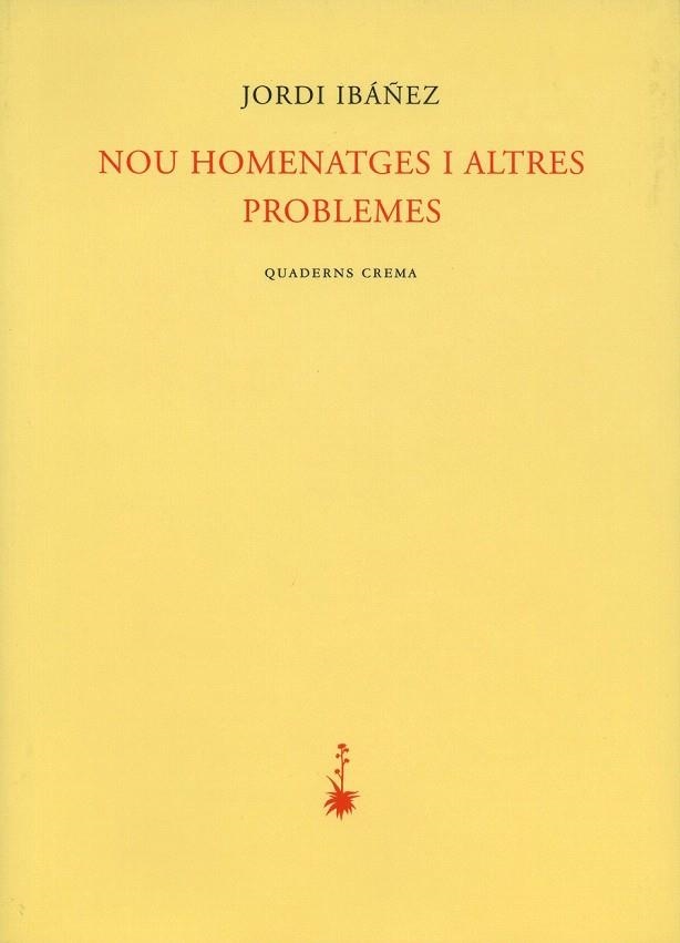 NOU HOMENATGES I ALTRES PROBLEMES (POESIA47) | 9788477273066 | IBAÑEZ, JORDI | Llibreria La Gralla | Llibreria online de Granollers